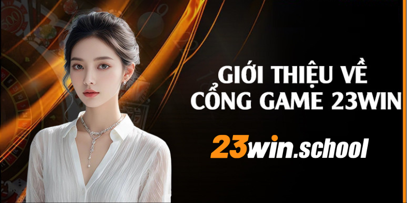 Tổng quan về thương hiệu cá cược trực tuyến hot nhất 2024 23WIN